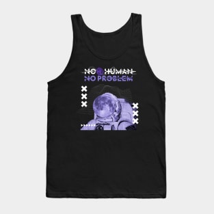 No Human No Problem Tank Top